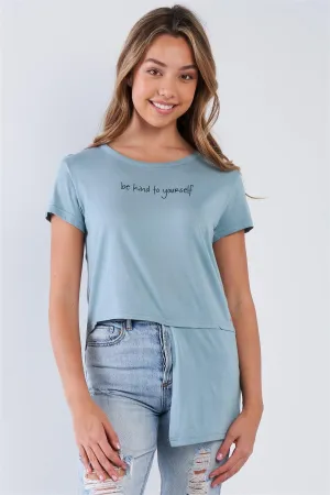 Blue Crew Neck Hi-lo Hem "Be Kind To Yourself" T-Shirt